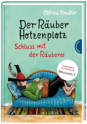Der Raeuber Hotzenplotz Bd.3: Schluss mit der Raeuberei 3. Band des