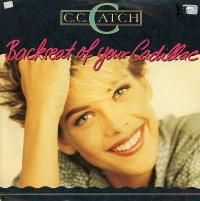 7" C.C. Catch - Backseat of Your Cadillac