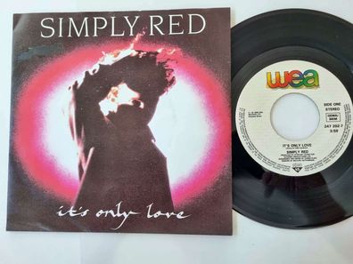 Simply Red - It's only love 7'' Vinyl Germany