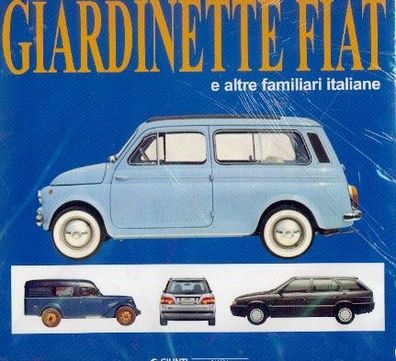 il grande libro delle Giardinette Fiat e altre familiari italiane