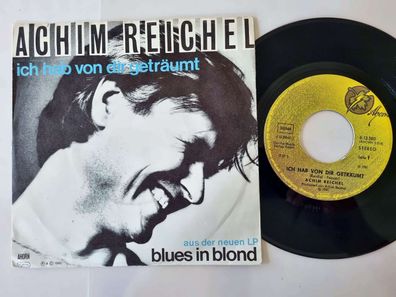 Achim Reichel - Ich hab von dir geträumt 7'' Vinyl Germany