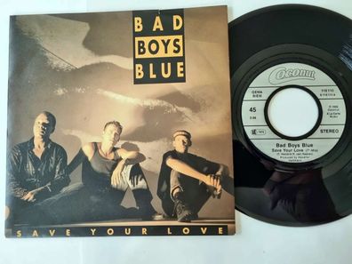 Bad Boys Blue - Save your love 7'' Vinyl Germany