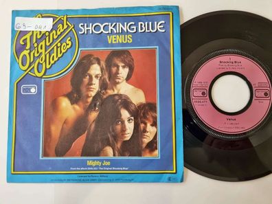 Shocking Blue - Venus/ Mighty Joe 7'' Vinyl Germany