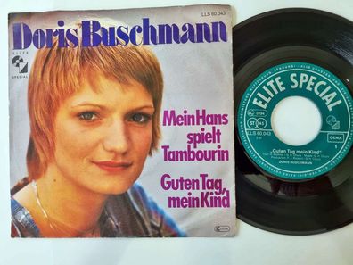 Doris Buschmann - Mein Hans spielt Tambourin/ Guten Tag, mein Kind 7'' Vinyl