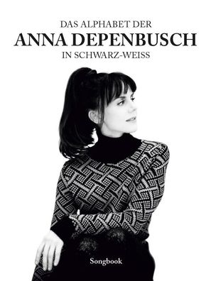 Das Alphabet der Anna Depenbusch in schwarz-wei? F?r Klavier, Gesang & Gita ...