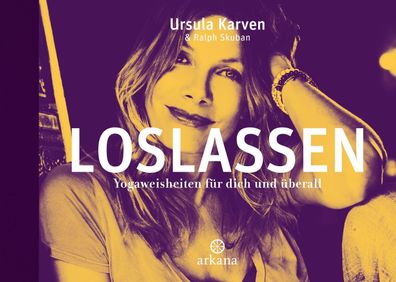 Loslassen, Ursula Karven