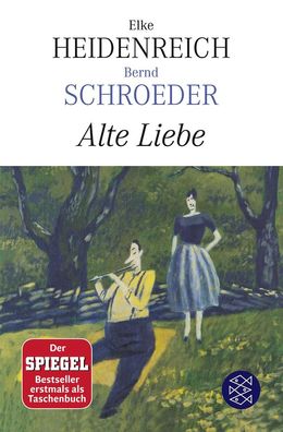 Alte Liebe: Roman, Elke Heidenreich