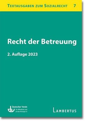 Recht der Betreuung: Textausgaben zum Sozialrecht - Band 7, Deutscher Verei ...
