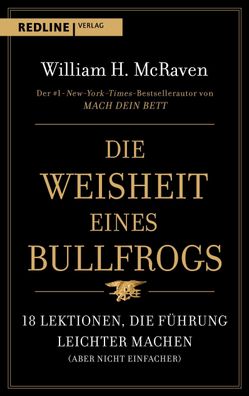 Die Weisheit eines Bullfrogs: 18 Lektionen, die F?hrung leichter machen (ab ...