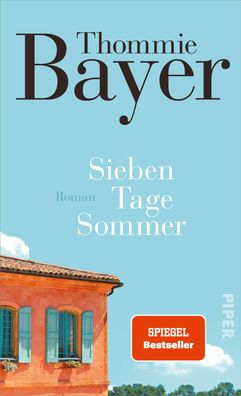 Sieben Tage Sommer Roman Ein Guter-Laune-Roman mit vielen kleinen
