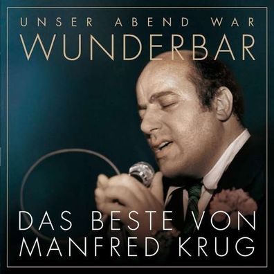 Unser Abend war wunderbar! Das Beste von Manfred Krug - Sony - (CD / Titel: Q-Z)
