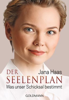 Der Seelenplan, Jana Haas