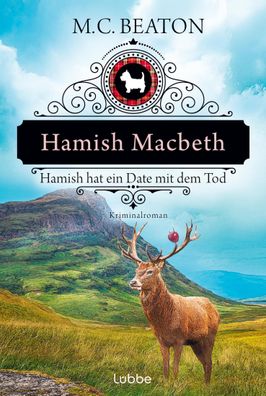 Hamish Macbeth hat ein Date mit dem Tod, M. C. Beaton