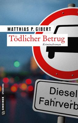 T?dlicher Betrug, Matthias P. Gibert