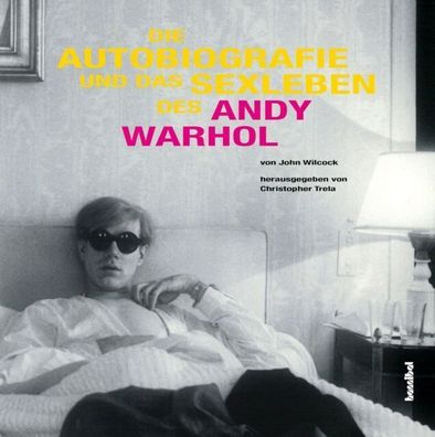 Andy Warhol Die Autobiografie und das Sexleben - BUCH - OVP/ NEU
