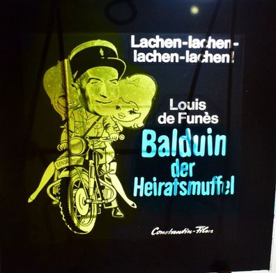 Balduin der Heiratsmuffel Louis de Funes Original Kino-Dia / Film-Dia/ Diacolor