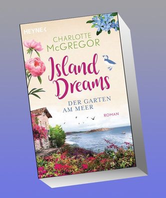 Island Dreams - Der Garten am Meer, Charlotte McGregor