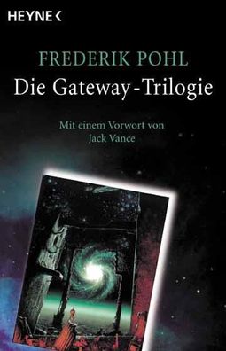 Die Gateway-Trilogie, Frederik Pohl