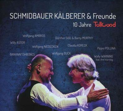 Schmidbauer & Kälberer: 10 Jahre Tollwood (Live) - F.A.M.E. - (CD / Titel: # 0-9)