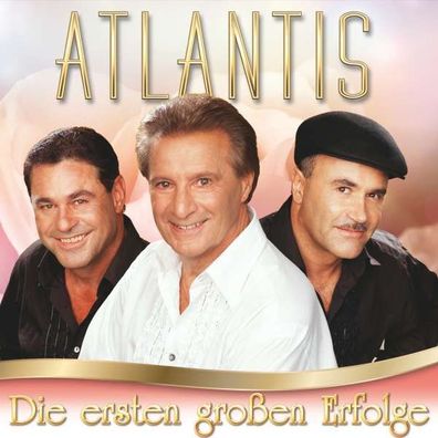 Atlantis: Die ersten großen Erfolge - Mcp/ Vm 169947 - (Musik / Titel: A-G)