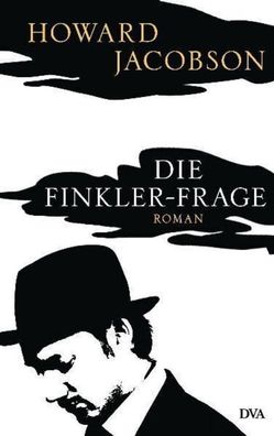 Die Finkler-Frage: Roman: Roman. Ausgezeichnet mit dem Booker Prize 2010 NEU/ OVP