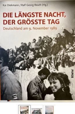 Die längste Nacht, der größte Tag Deutschland am 9. November 1989 Buch NEU OVP