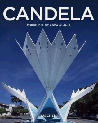 Felix Candela Architektur Taschen Verlag 1910-1997 Buch Neu