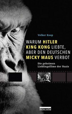 Warum Hitler King Kong liebte Micky Maus Volker Koop BUCH NEU OVP