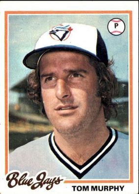 Tom Murphy, Toronto Blue Jays US Trading Card Topps 1978