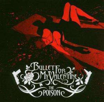 Bullet For My Valentine: The Poison - GUN Record 82876734362 - (CD / Titel: A-G)