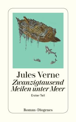 Zwanzigtausend Meilen unterm Meer 1, Jules Verne