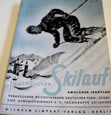 Neuzeitlicher Skilauf Lehrplan Reichsverband Fachgruppe Skilehrer 1942 Taschenbu