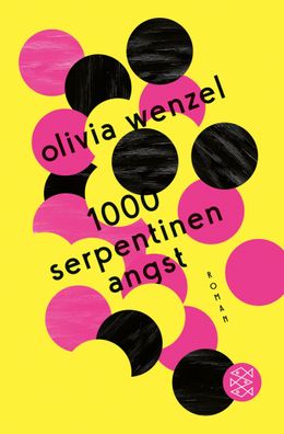 1000 Serpentinen Angst Roman Olivia Wenzel
