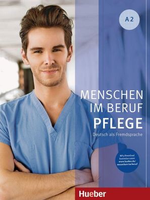 Menschen im Beruf - Pflege A2 Deutsch als Fremdsprache / Kursbuch m