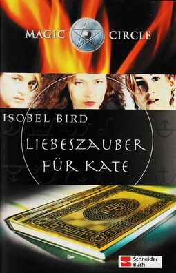 Liebeszauber für KATE Isobel BIRD Magic CIRCLE Buch neuwertig