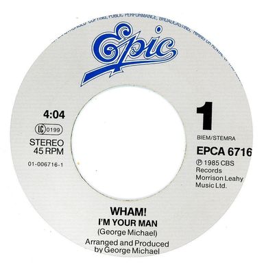 7" Wham - I´m Your Man ( Ohne Cover )