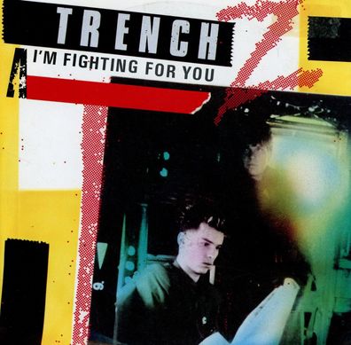 7" Trench Z - I´m Fighting for You