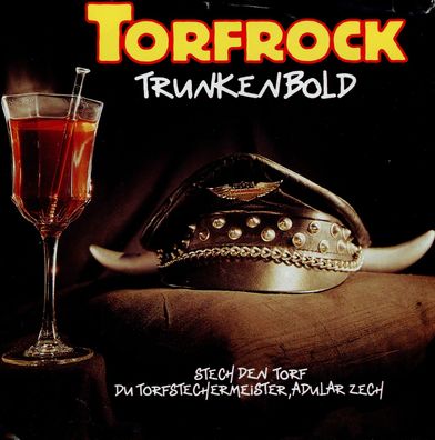 7" Torfrock - Trunkenbold