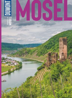 DuMont Bildatlas Mosel Das praktische Reisemagazin zur Einstimmung.