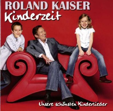 Roland Kaiser: Kinderzeit-Unsere schönsten Kinderlieder - - (CD / K)