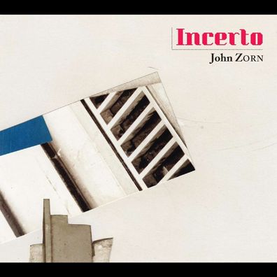 John Zorn: Incerto - - (CD / I)