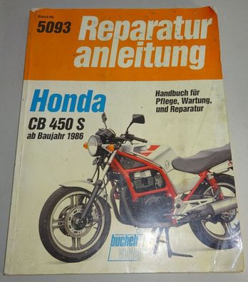Reparaturanleitung Honda CB 450 S ab Baujahr 1986