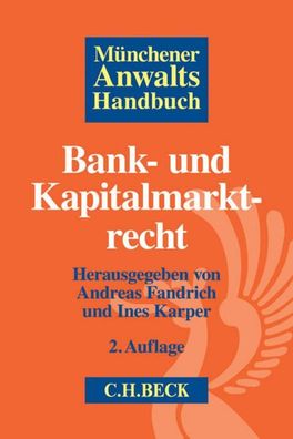 M?nchener Anwaltshandbuch Bank- und Kapitalmarktrecht, Andreas Fandrich