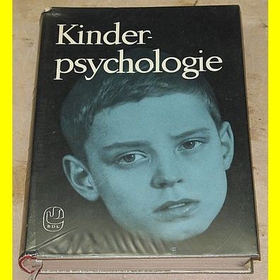 Kinderpsychologie - Dr. Günter Clauss / Dr. Hans Hiebsch von 1962