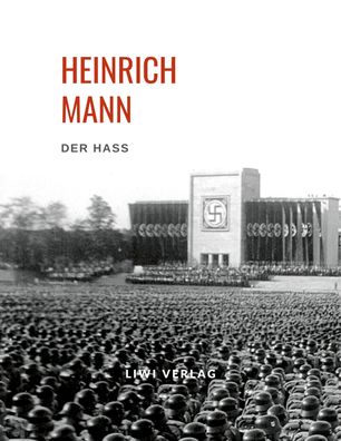 Heinrich Mann: Der Ha?, Heinrich Mann