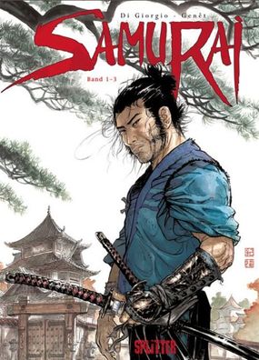 Samurai Gesamtausgabe 1 (Band 1-3), Jean-Fran?ois DiGiorgio
