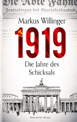 1919 - Historischer Roman, Markus Willinger