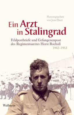 Ein Arzt in Stalingrad, Jens Ebert