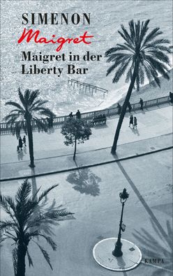 Maigret in der Liberty Bar, Georges Simenon