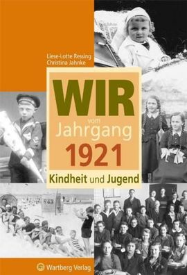 Wir vom Jahrgang 1921 - Kindheit und Jugend, Liese-Lotte Ressing